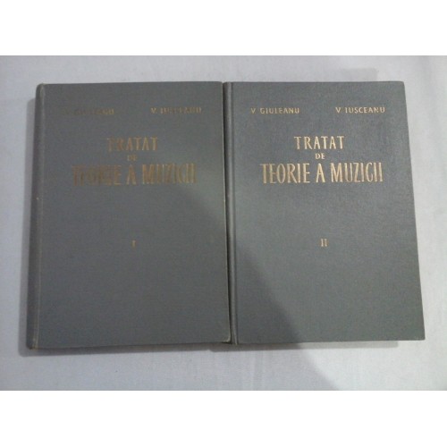 TRATAT DE TEORIE A MUZICII - VICTOR GIULEANU - 2 volume TRATAT DE TEORIE A MUZICII - VICTOR GIULEANU - 2 volume